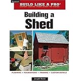 Building a Shed (Taunton's Build Like a Pro)