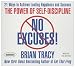 No Excuses!: The Power of Self-Discipline: 21 Ways to Achieve Lasting Happiness and Success (Your Coach in a Box)
