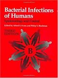 Bacterial Infections of Humans: Epidemiology and Control Bacterial Infections of Humans: Epidemiology and Control