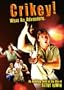 Crikey! What an Adventure: An Intimate Look at the Life of Steve Irwin