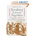 Breaking Loose Together: The Regulator Rebellion in Pre-Revolutionary North Carolina