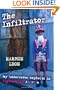 The Infiltrator: My Undercover Exploits in Right-wing America