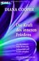 Die Kraft des inneren Friedens: Aus der inneren Mitte Zuversicht, Gelassenheit und Freude sch�pfen