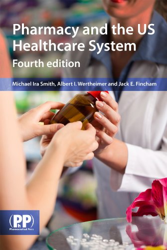Pharmacy and the US Healthcare System 0857110225