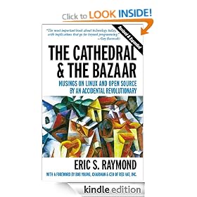 The Cathedral & the Bazaar: Musings on Linux and Open Source by an Accidental Revolutionary