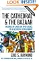 The Cathedral & the Bazaar: Musings on Linux and Open Source by an Accidental Revolutionary