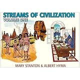 Streams of Civilization: Earliest Times to the Discovery of the New World (Vol 1) (79555)