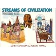 Streams of Civilization: Earliest Times to the Discovery of the New World (Vol 1) (79555)