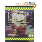 Click here to buy Major Incident Management System (MIMS) by Timothy Hodgetts and Crispin Porter.