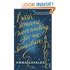 I Wish Someone Were Waiting for Me Somewhere