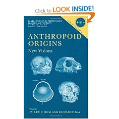 Anthropoid Origins: New Visions (Developments in Primatology: Progress and Prospects)