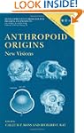 Anthropoid Origins: New Visions