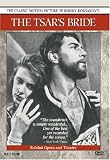 Rimsky-Korsakov - The Tsar's Bride: The Classic Motion Picture With The Bolshoi Opera