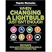 When Changing a Lightbulb Just Isn't Enough: 150 Ways to Slash Your Household Bills & Save Energy, Too (Popular Mechanics)