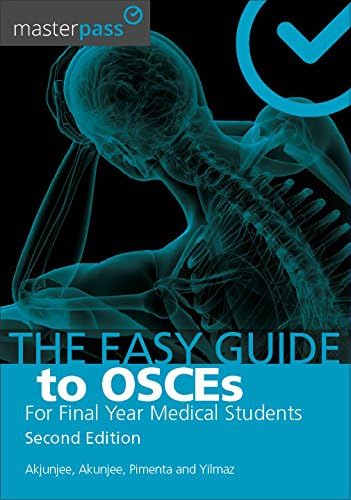 The Easy Guide to OSCEs for Final Year Medical Students