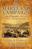 The Maryland Campaign of September 1862: Volume 1, South Mountain [Hardcover]