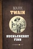 Huckleberry Finn (Huck Finn And Tom Sawyer)