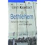 Bethlehem Zwischen Weihrauch und Tr�nengas von Ulrich Kadelbach
