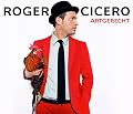 Artgerechtvon "Roger Cicero"