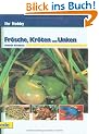Fr�sche, Kr�ten und Unken, Ihr Hobby