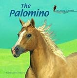 The Palomino (The Library of Horses)