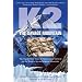 K2 the Savage Mountain: The Classic True Story of Disaster and Survival on the World's Second Highest Mountain