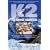 K2 the Savage Mountain: The Classic True Story of Disaster and Survival on the World's Second Highest Mountain