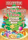 Glitter Decorate a Christmas Tree, Sticker Activity Book [With Stickers] (Glitter Sticker Books)