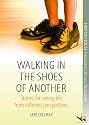 Walking in the Shoes of Another: Stories for Seeing Life from Different Perspectives