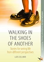 Walking in the Shoes of Another: Stories for Seeing Life from Different Perspectives
