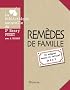 Rem�des de famille : Se soigner malin et naturel de A � Z