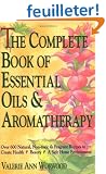 The Complete Book of Essential Oils and Aromatherapy
