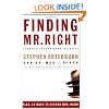 Finding Mr. Right: And How to Know When You Have