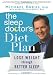 The Sleep Doctor's Diet Plan: Lose Weight through Better Sleep