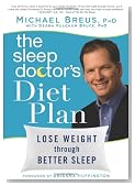The Sleep Doctor's Diet Plan: Lose Weight through Better Sleep