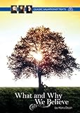 What and why we believe