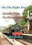 On The Right Track - The Flying Scotsman - John Brown