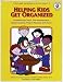 Books : Helping Kids Get Organized