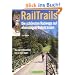 RailTrails - Die sch�nsten Radwege auf ehemaligen Bahntrassen. Von der Vulkaneifel bis zu den Alpen