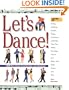 Let's Dance: Learn to Swing, Foxtrot, Rumba, Tango, Line Dance, Lambada, Cha-Cha, Waltz, Two-Step, Jitterbug and Salsa With Style, Elegance and Ease