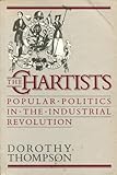 The Chartists : popular politics in the Industrial Revolution