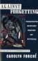 Against Forgetting: Twentieth-Century Poetry of Witness