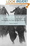 Assault in Norway: Sabotaging the Naz...