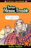 Tartan means trouble