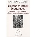 8 le�ons d'histoire �conomique