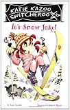 It's Snow Joke