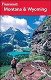 Frommer's Montana and Wyoming (Frommer's Complete Guides)