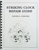 Striking Clock Repair Guide Striking Clock Repair Guide