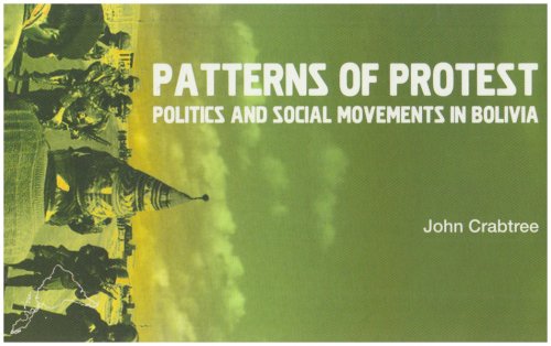 Patterns of Protest: Politics and Social Movements in Bolivia (LAB Short Books)