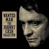 Wanted Man: the Johnny Cash Collection - Johnny Cash